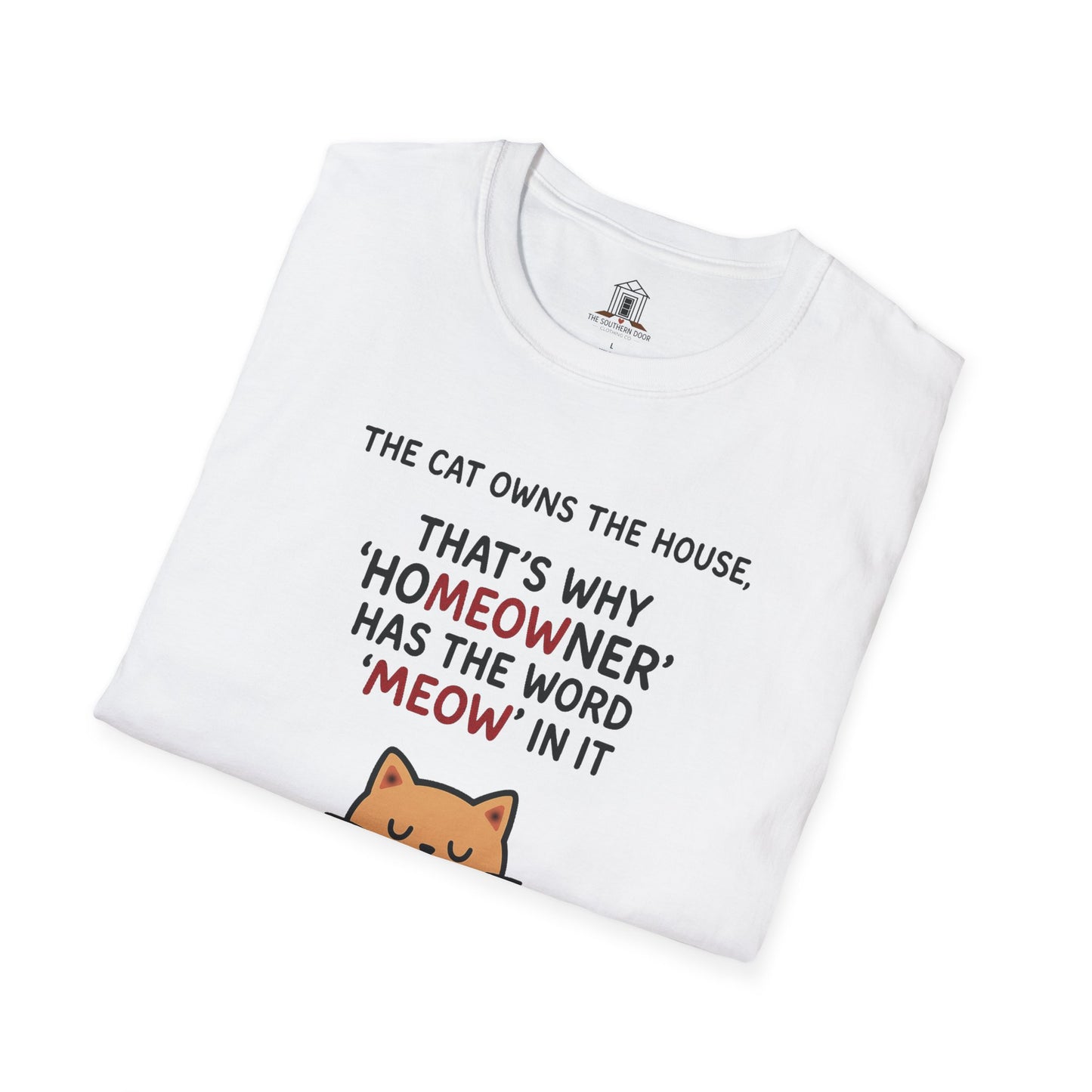 "The Cat Owns The House"