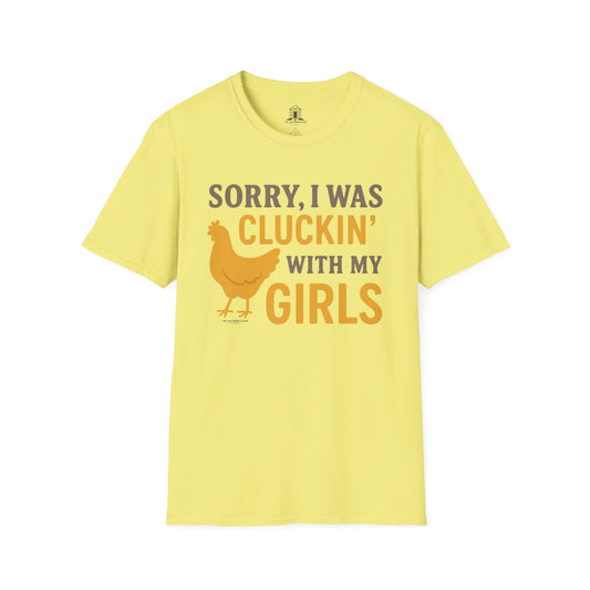 "Sorry, I Was Cluckin’ With My Girls"