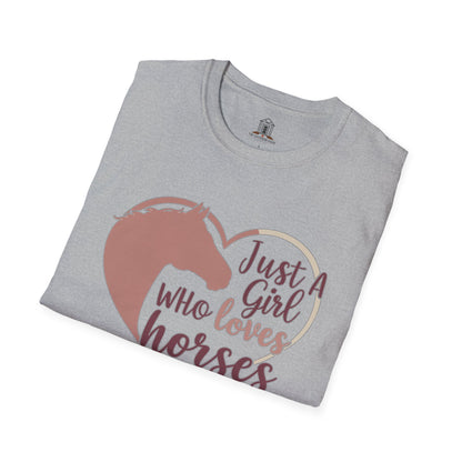 "Just A Girl Who Loves Horses"
