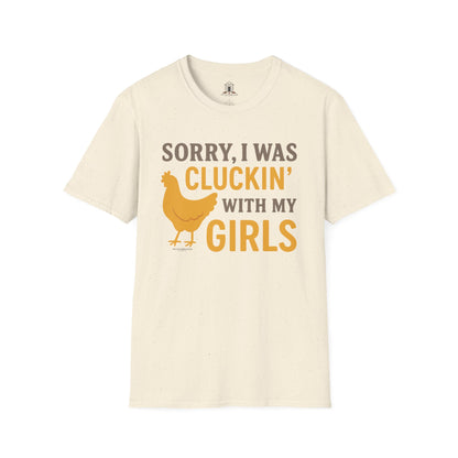 "Sorry, I Was Cluckin’ With My Girls"