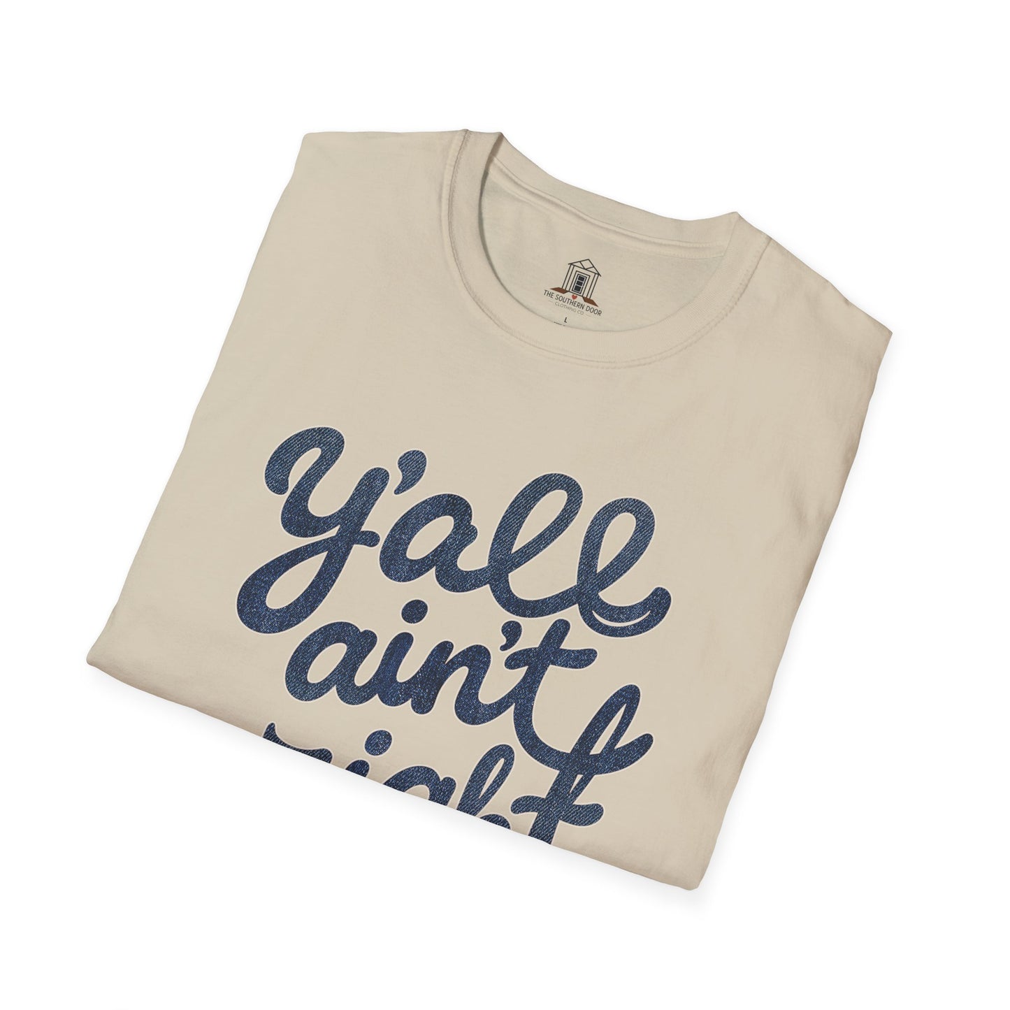 "Y’all Ain’t Right" – Denim