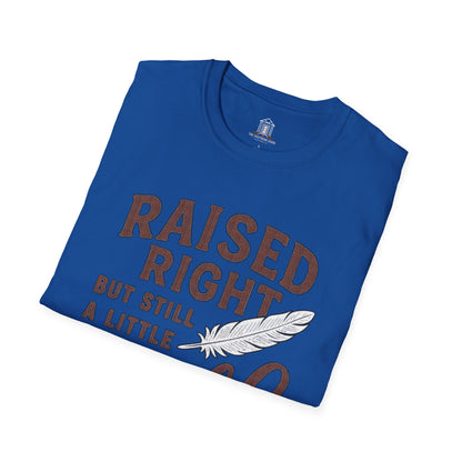 "Raised Right But Still A Little Wild"