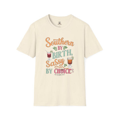 "Southern By Birth, Sassy By Choice"