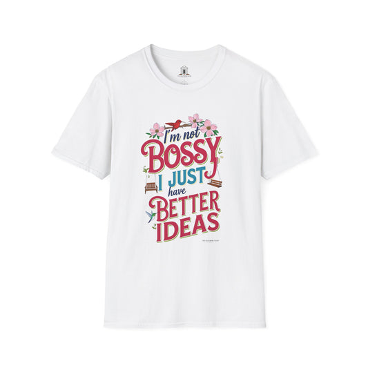 "I’m Not Bossy, I Just Have Better Ideas"
