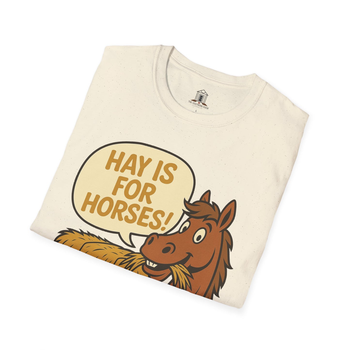 "Hay Is For Horses"