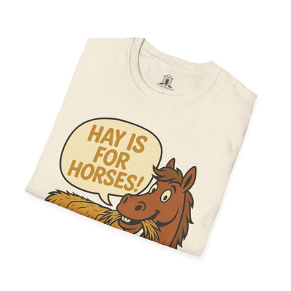 "Hay Is For Horses"
