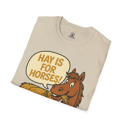 "Hay Is For Horses"