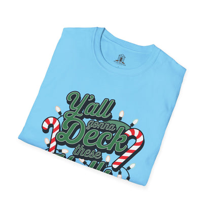 "Y'all Gonna Deck These Halls Or What?"