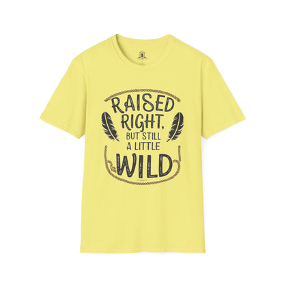 "Raised Right But Still A Little Wild 3"