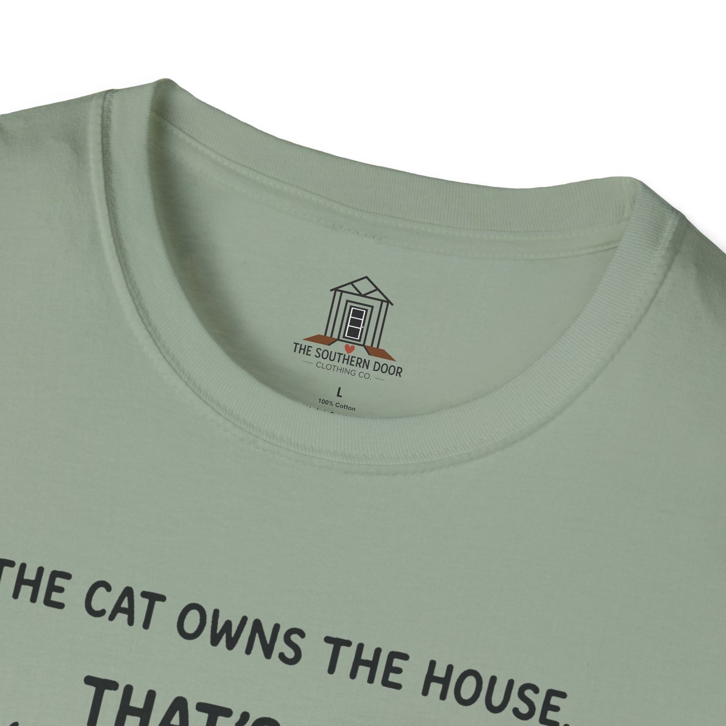 "The Cat Owns The House"