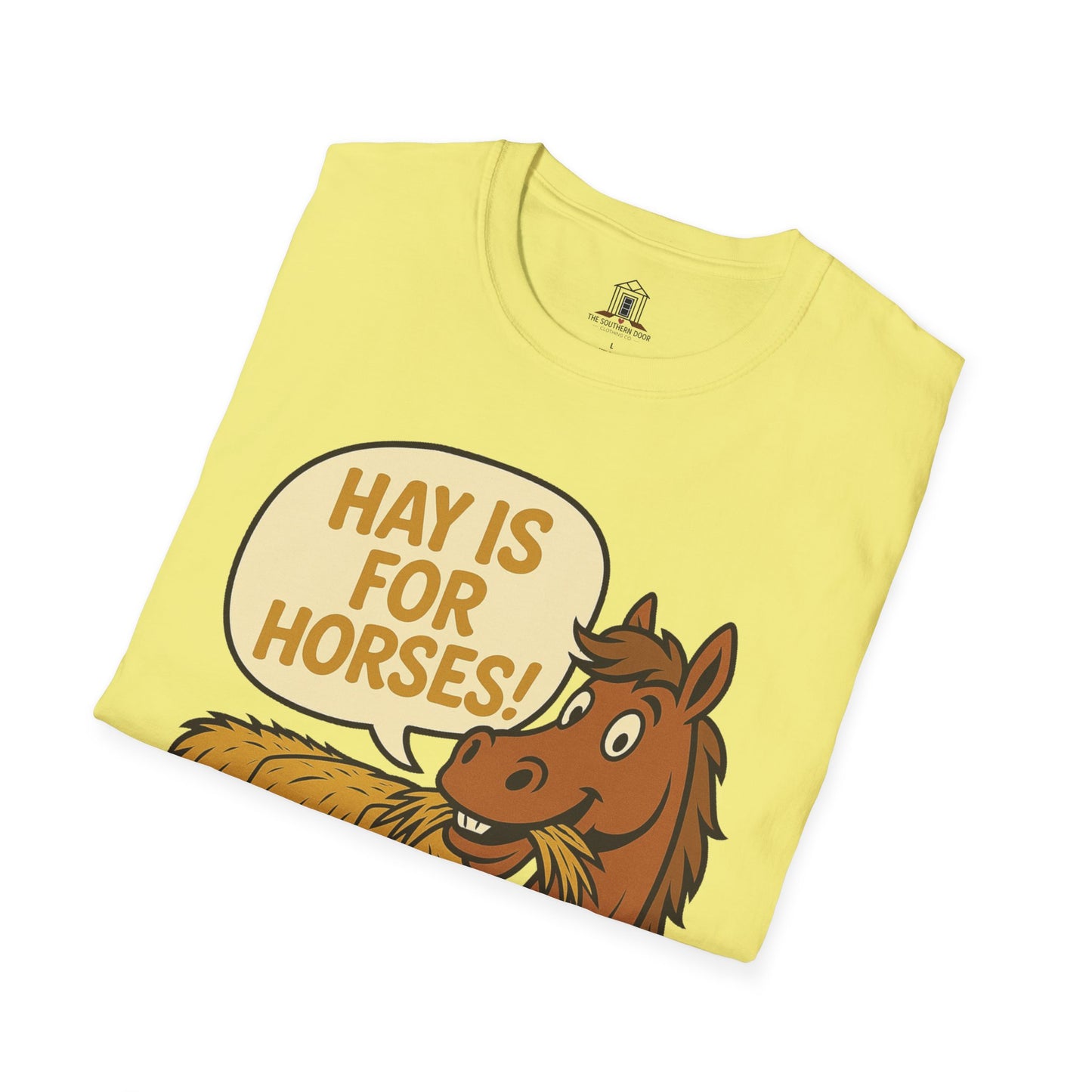 "Hay Is For Horses"