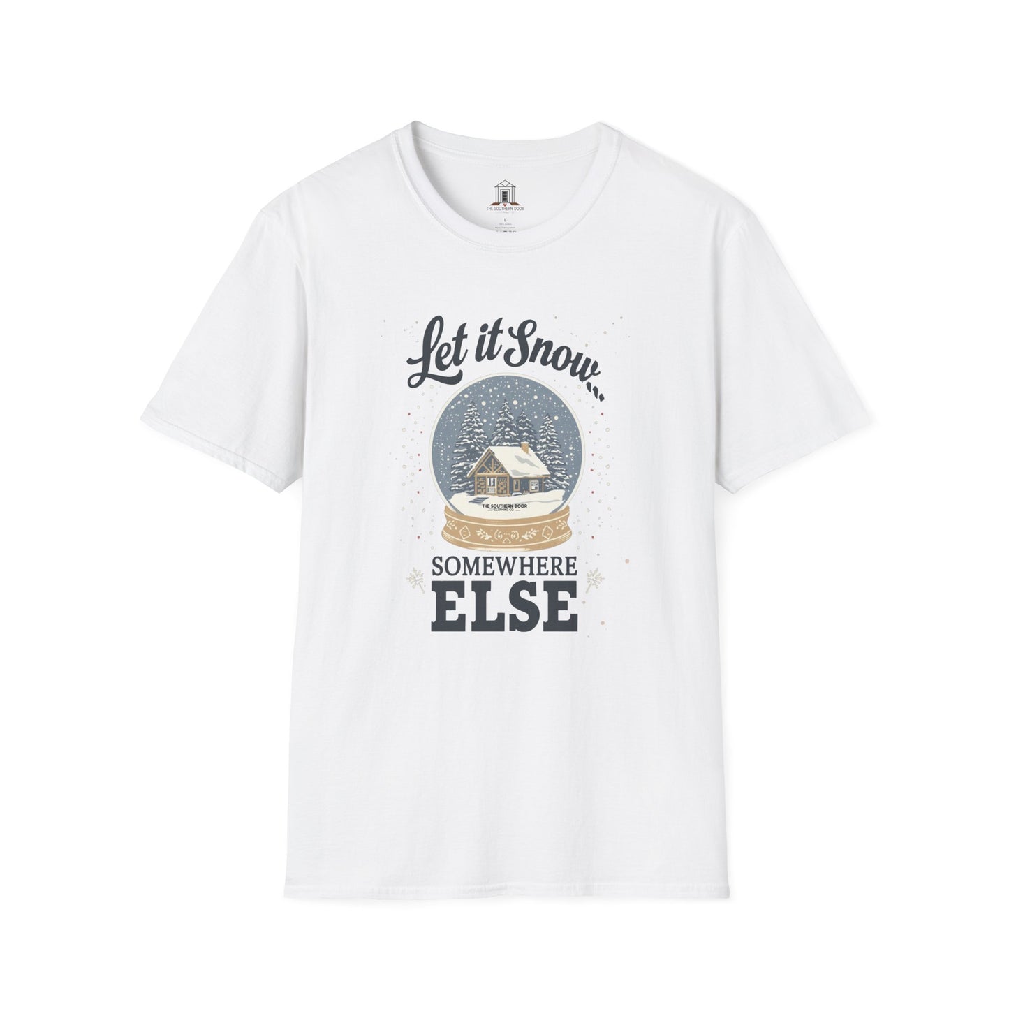 "Let It Snow... Somewhere Else"