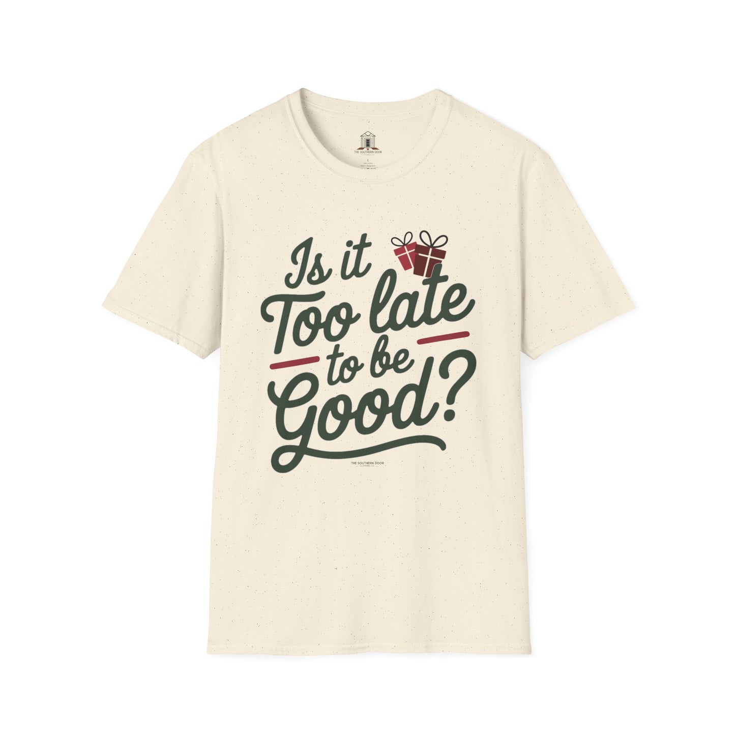 "Is It Too Late To Be Good?"