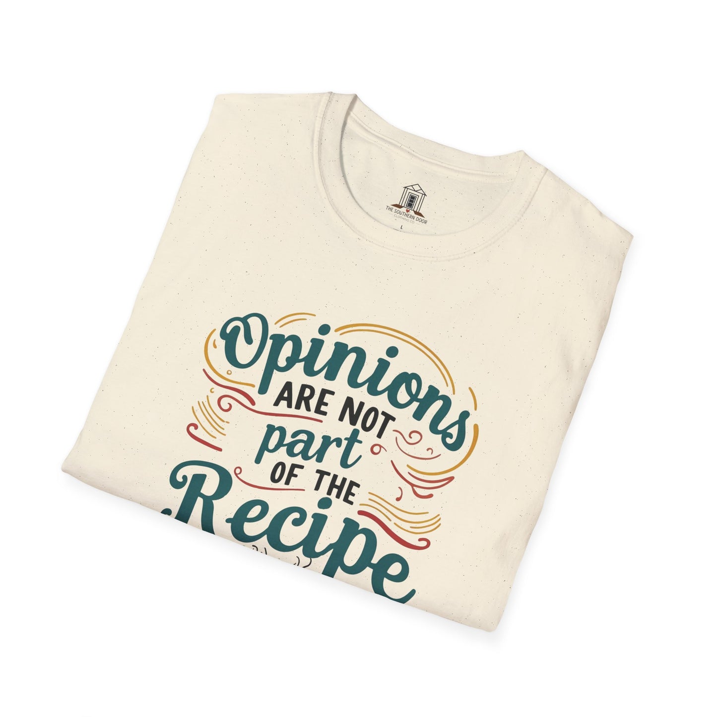 "Opinions Are Not Part of the Recipe"