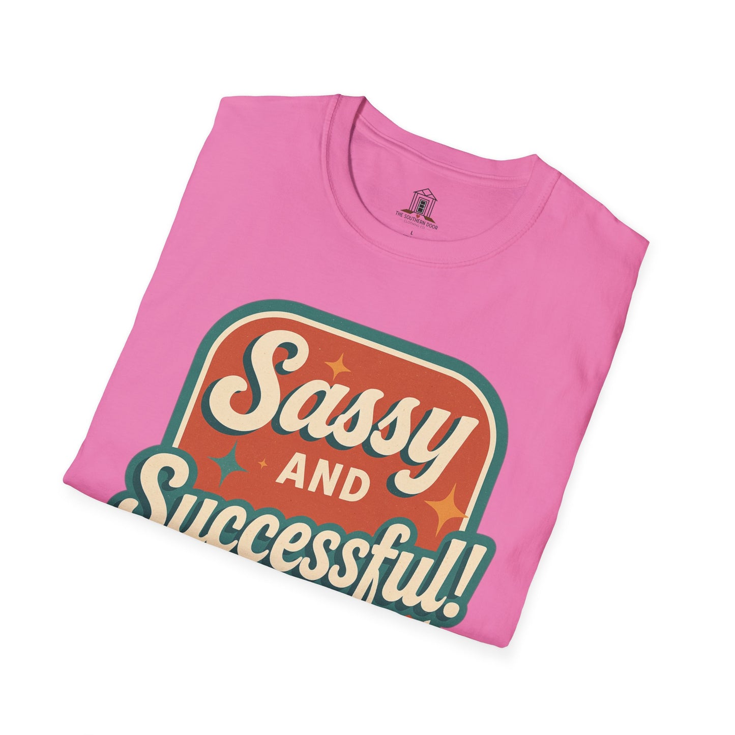 "Sassy and Successful!"