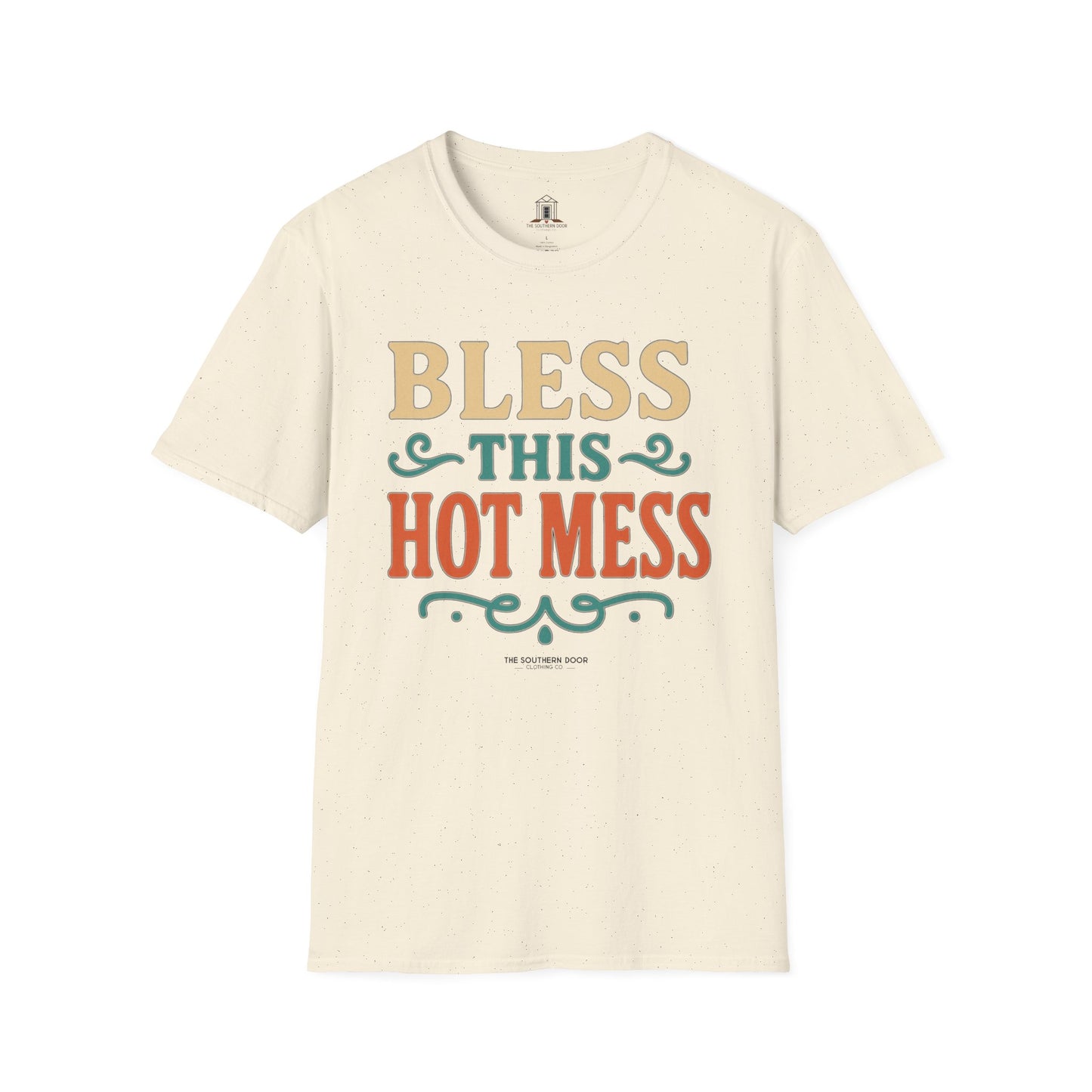 "Bless This Hot Mess"