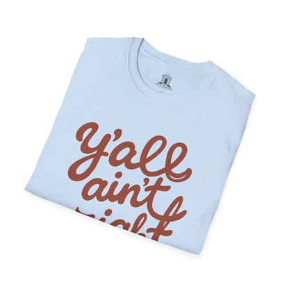 "Y’all Ain’t Right" – Deep Chestnut