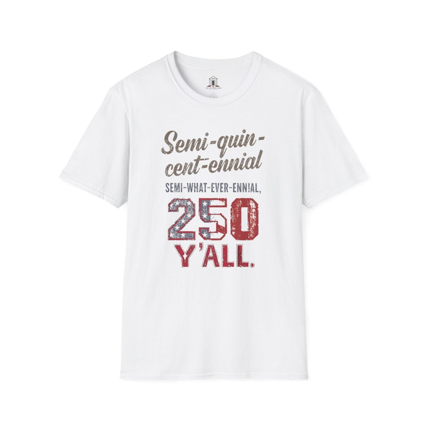 "Semi-what-ever-ennial... 250 Y’all 2"