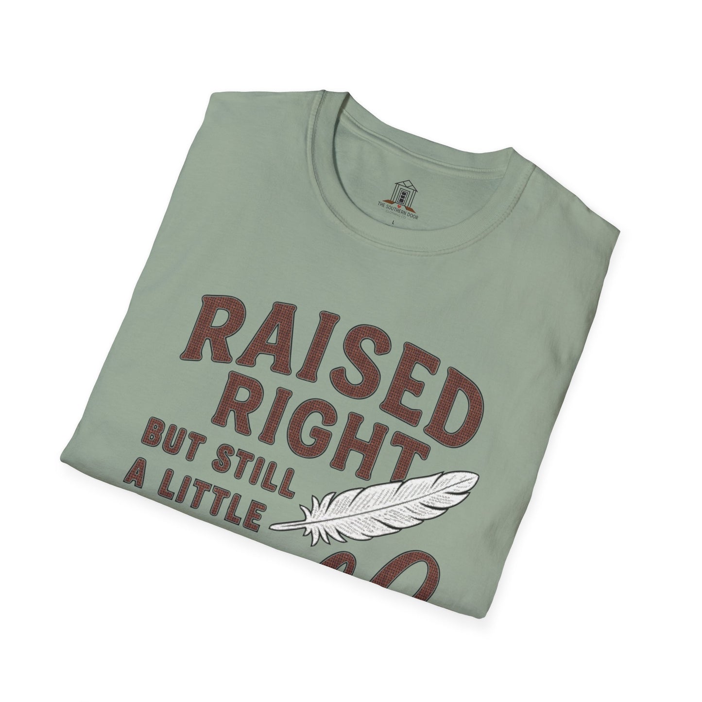 "Raised Right But Still A Little Wild"