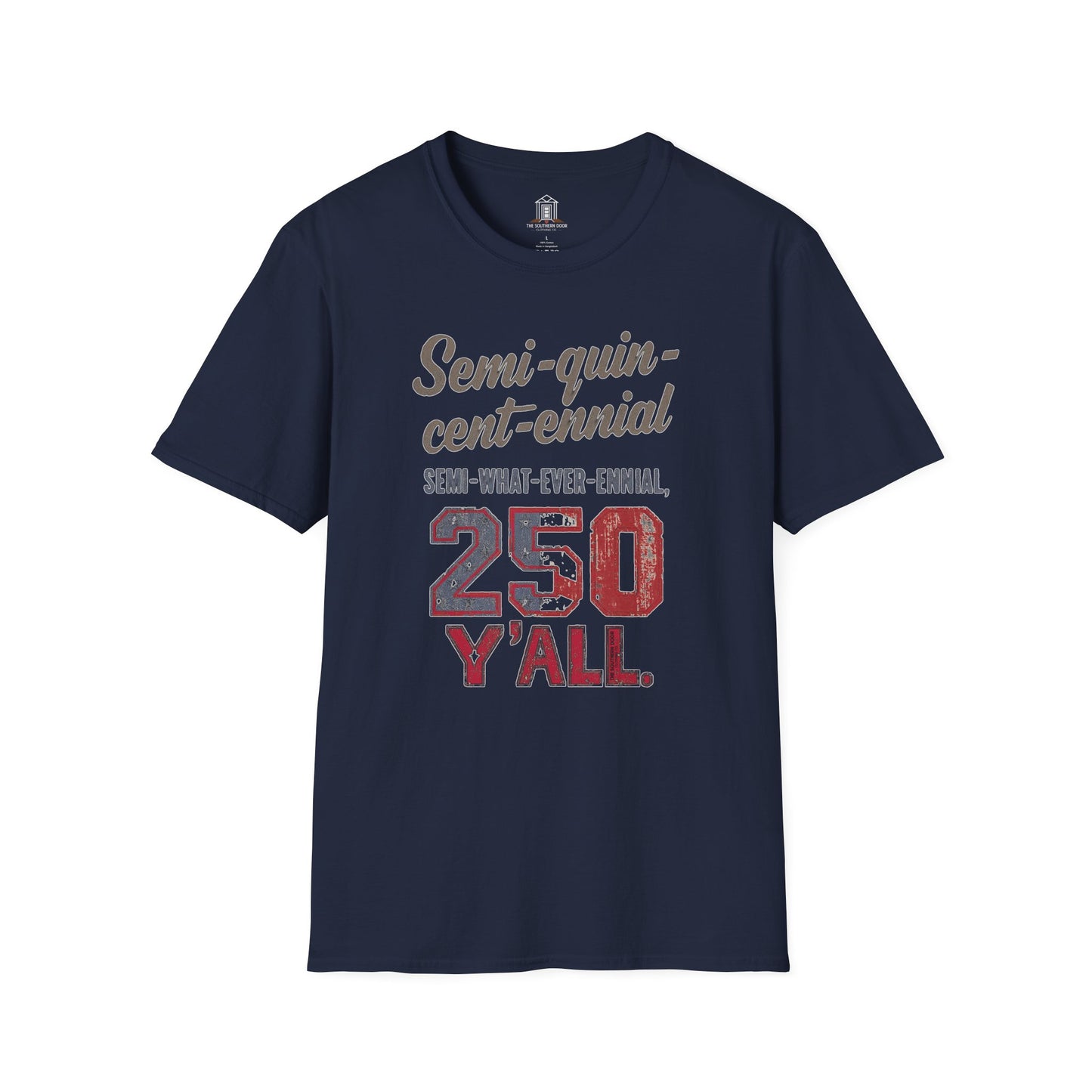 "Semi-what-ever-ennial... 250 Y’all 2"