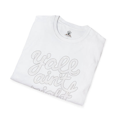 "Y’all Ain’t Right" – Linen