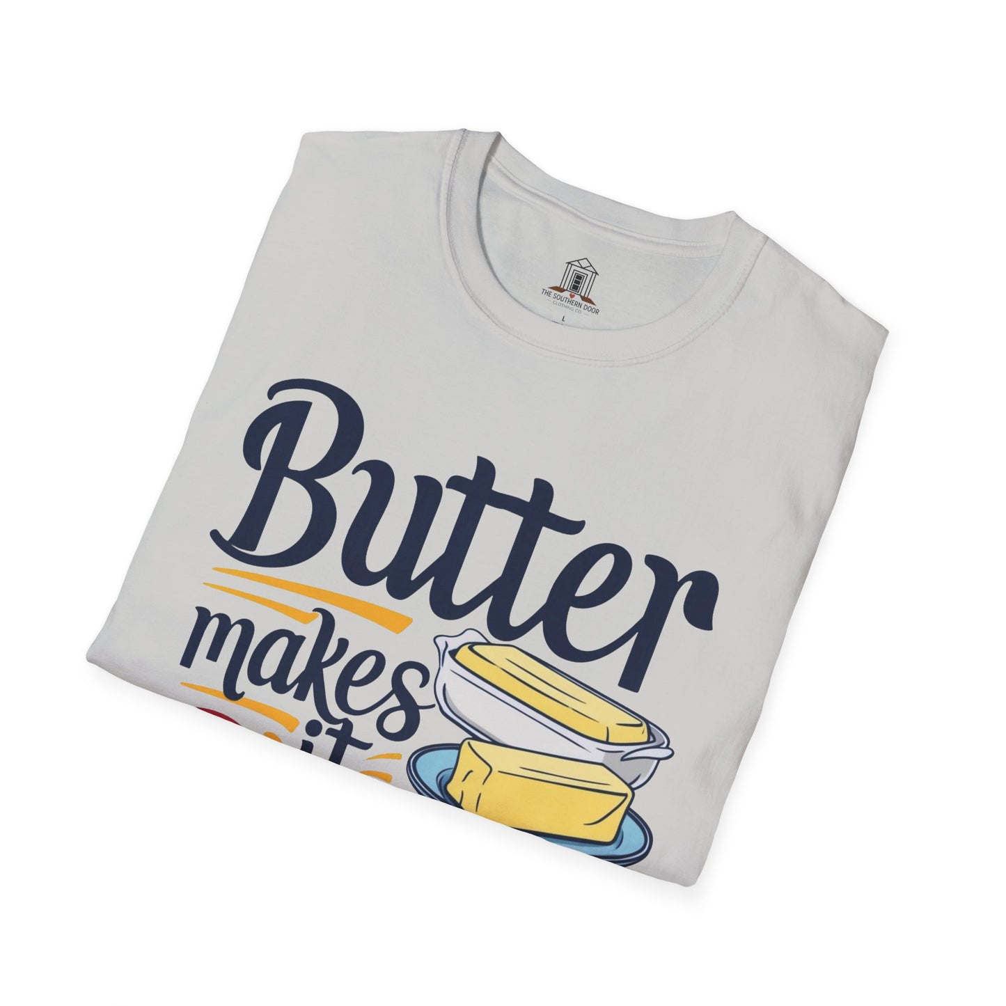 "Butter Makes It Better"