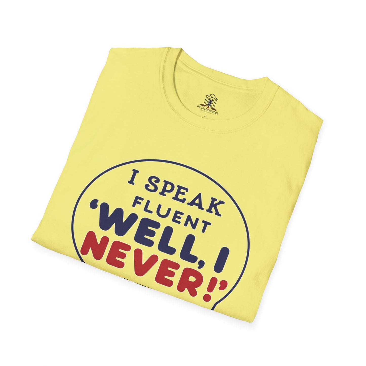 "I Speak Fluent ‘Well, I Never!’"