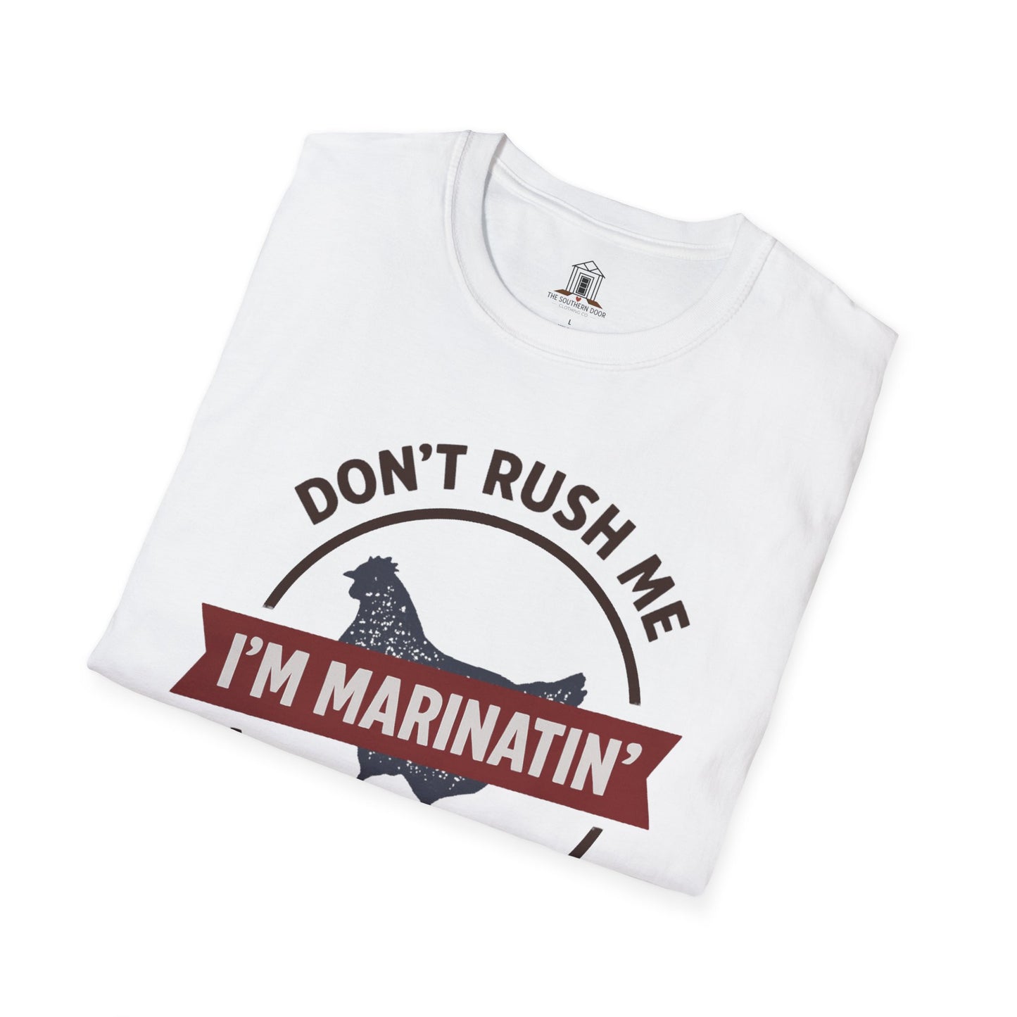 "Don’t Rush Me, I’m Marinatin’"