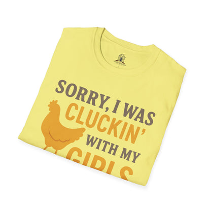 "Sorry, I Was Cluckin’ With My Girls"