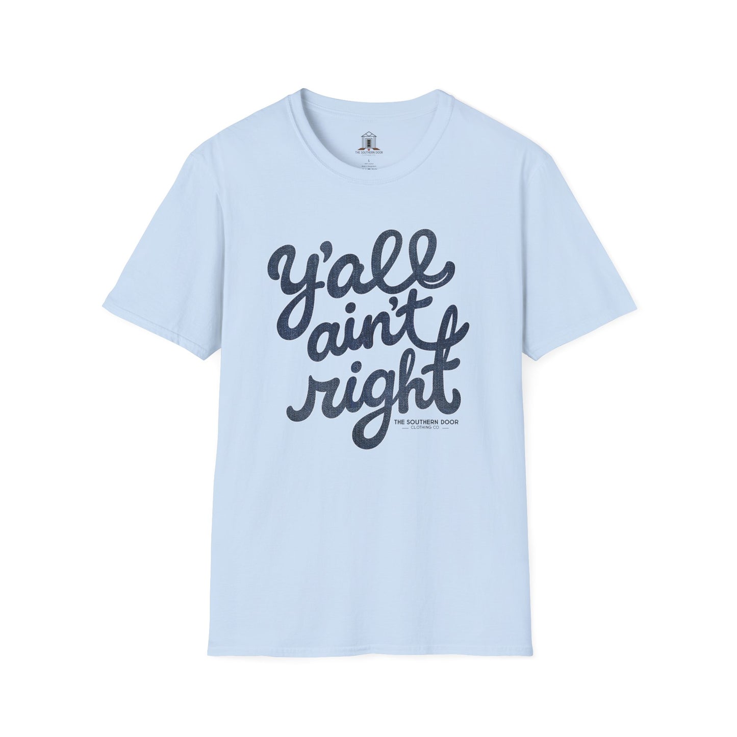 "Y’all Ain’t Right" – Denim