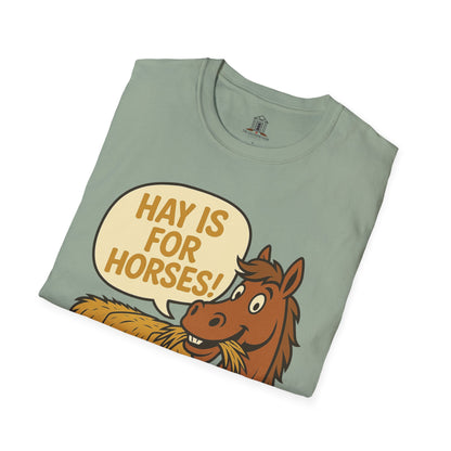 "Hay Is For Horses"