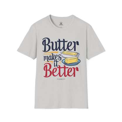 "Butter Makes It Better"