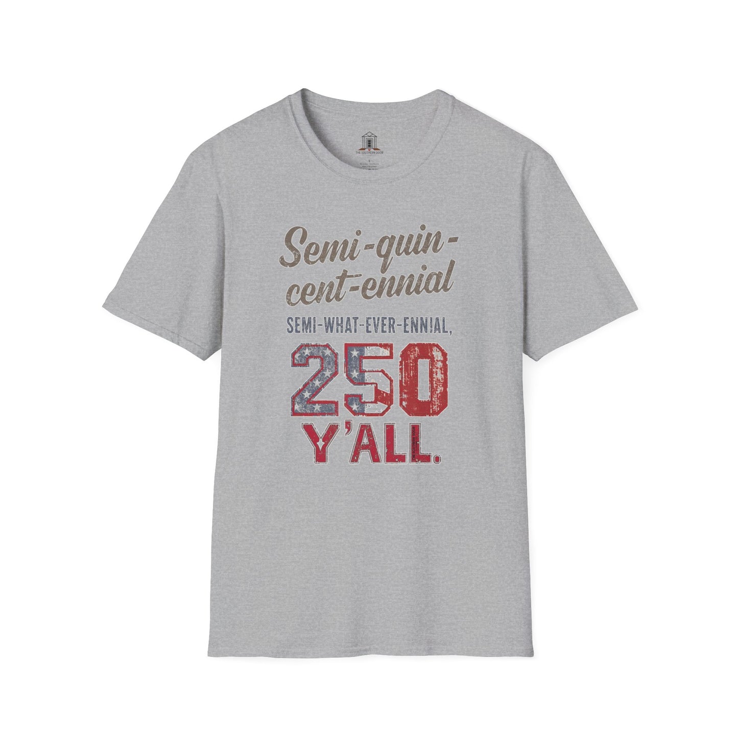 "Semi-what-ever-ennial... 250 Y’all 2"