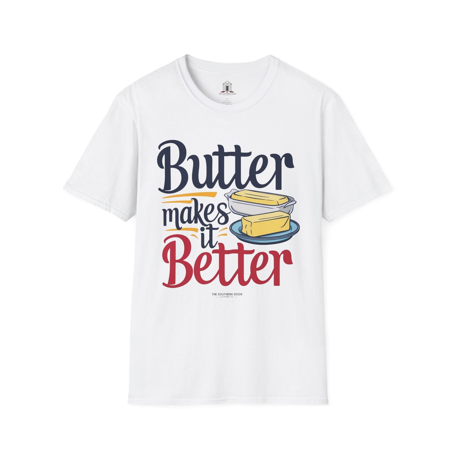 "Butter Makes It Better"