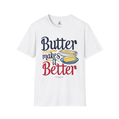 "Butter Makes It Better"