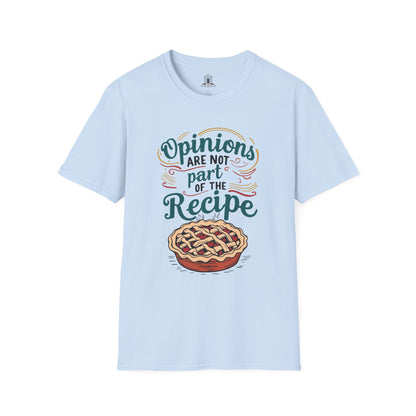 "Opinions Are Not Part of the Recipe"