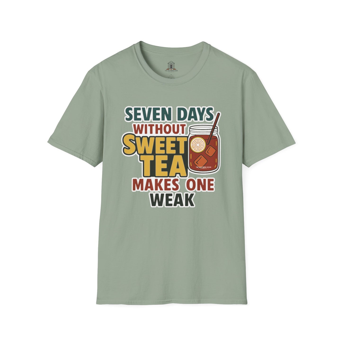 "Seven Days Without Sweet Tea Makes One Weak"