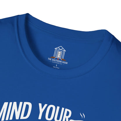 "Mind Your Own Biscuits And Life Will Be Gravy"