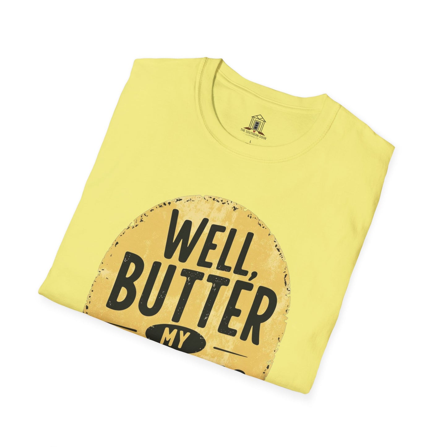 "Well, Butter My Biscuits"