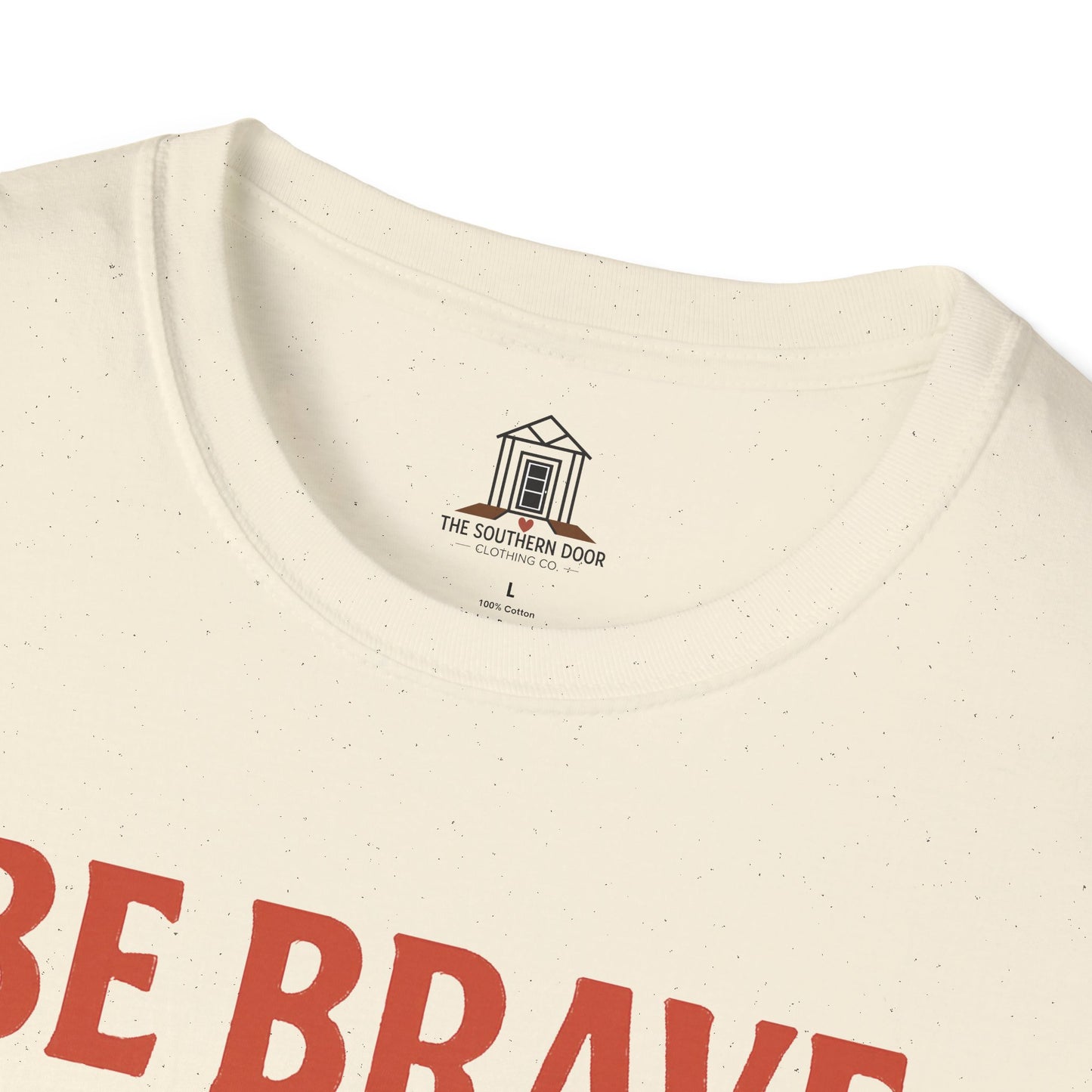 "Be Brave Be Bold Be Southern"