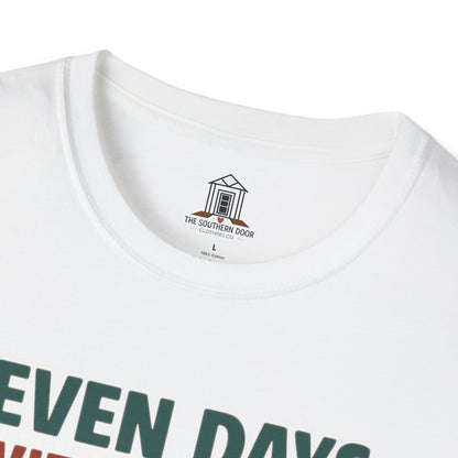 "Seven Days Without Sweet Tea Makes One Weak"