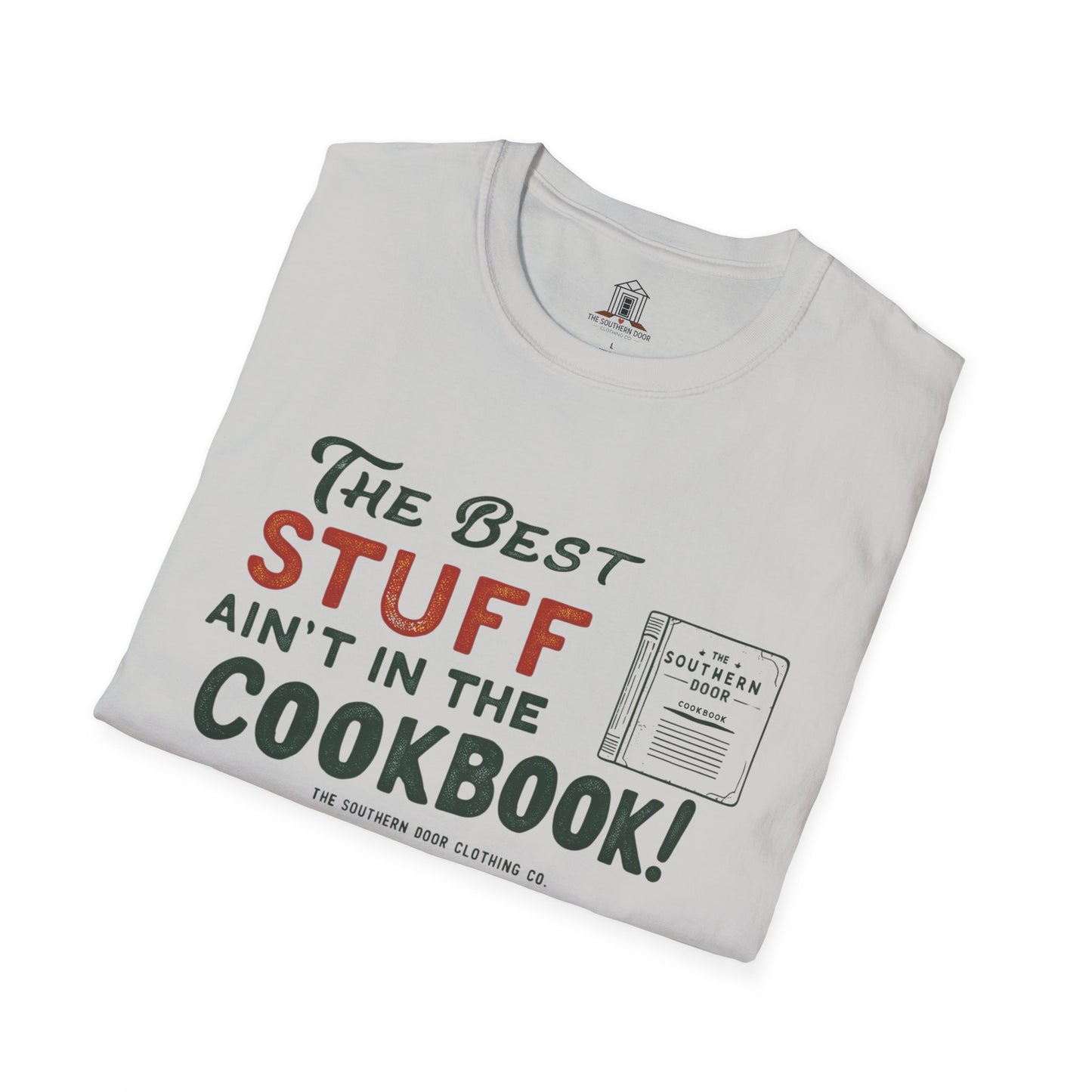 "The Best Stuff Ain’t In The Cookbook"