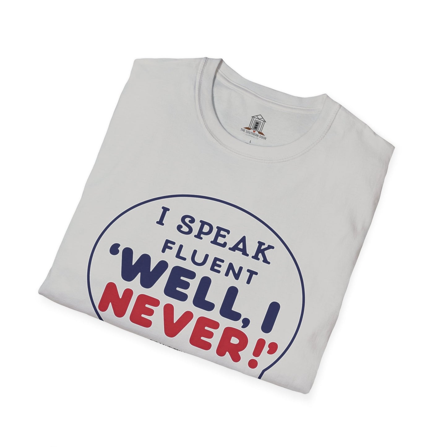 "I Speak Fluent ‘Well, I Never!’"