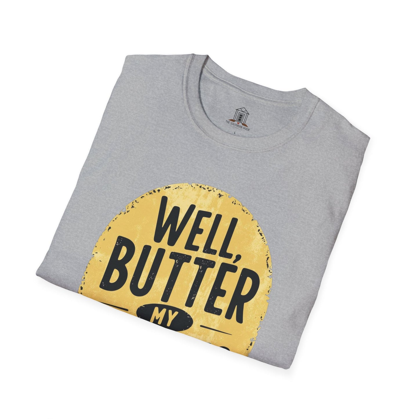 "Well, Butter My Biscuits"