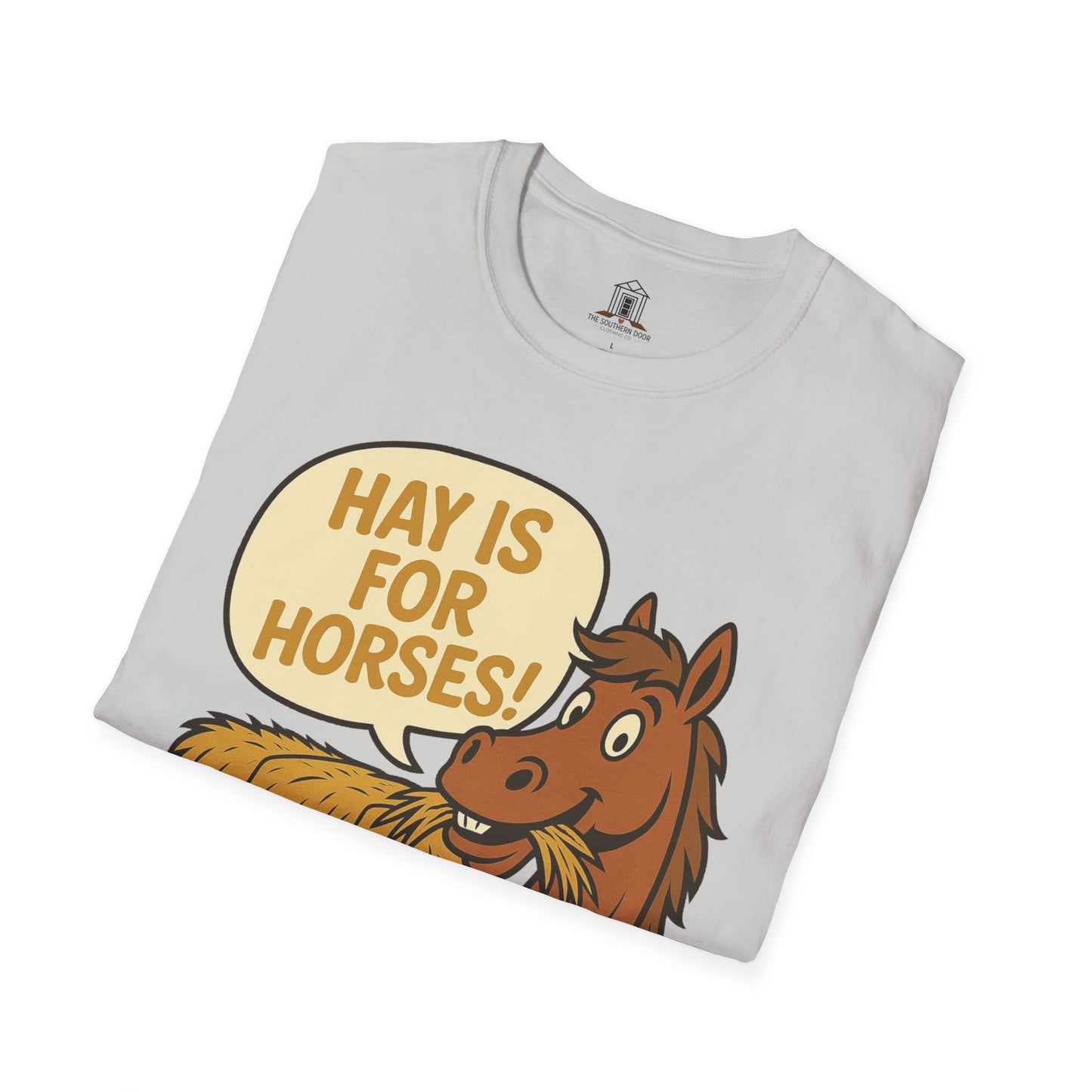 "Hay Is For Horses"