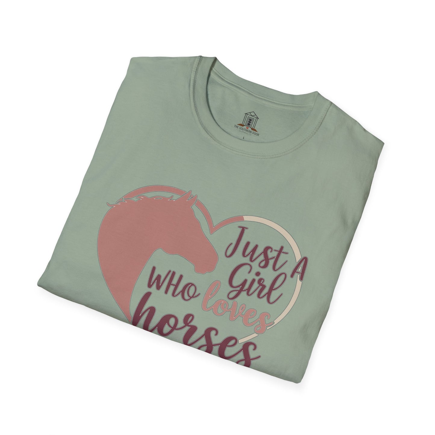 "Just A Girl Who Loves Horses"