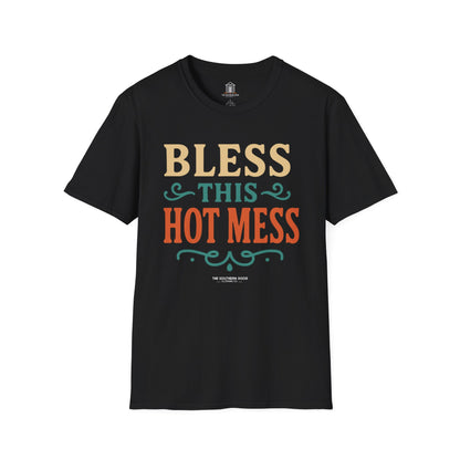 "Bless This Hot Mess"