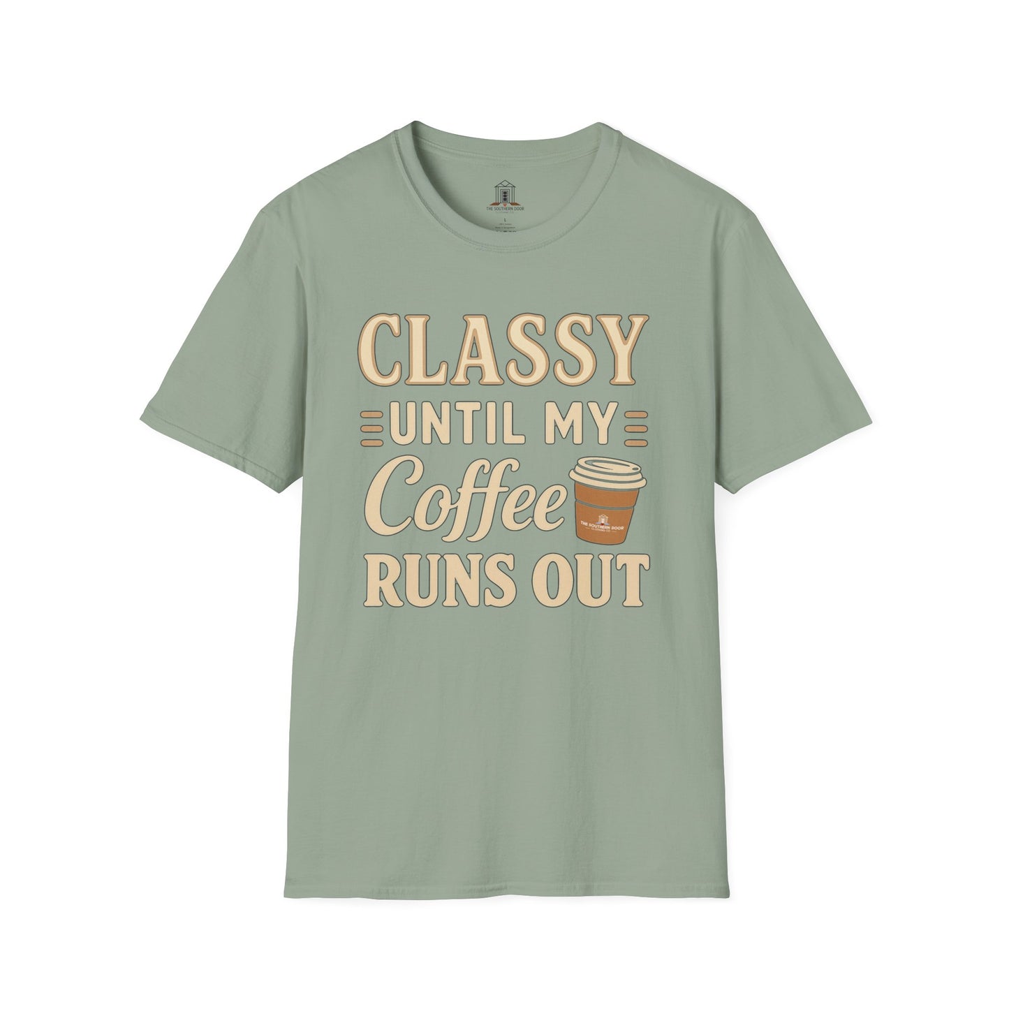 "Classy Until My Coffee Runs Out"