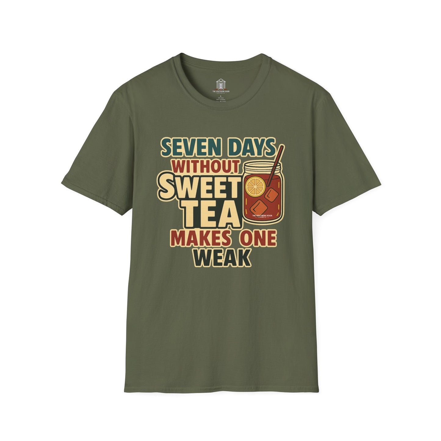 "Seven Days Without Sweet Tea Makes One Weak"