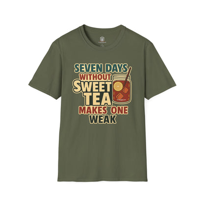 "Seven Days Without Sweet Tea Makes One Weak"